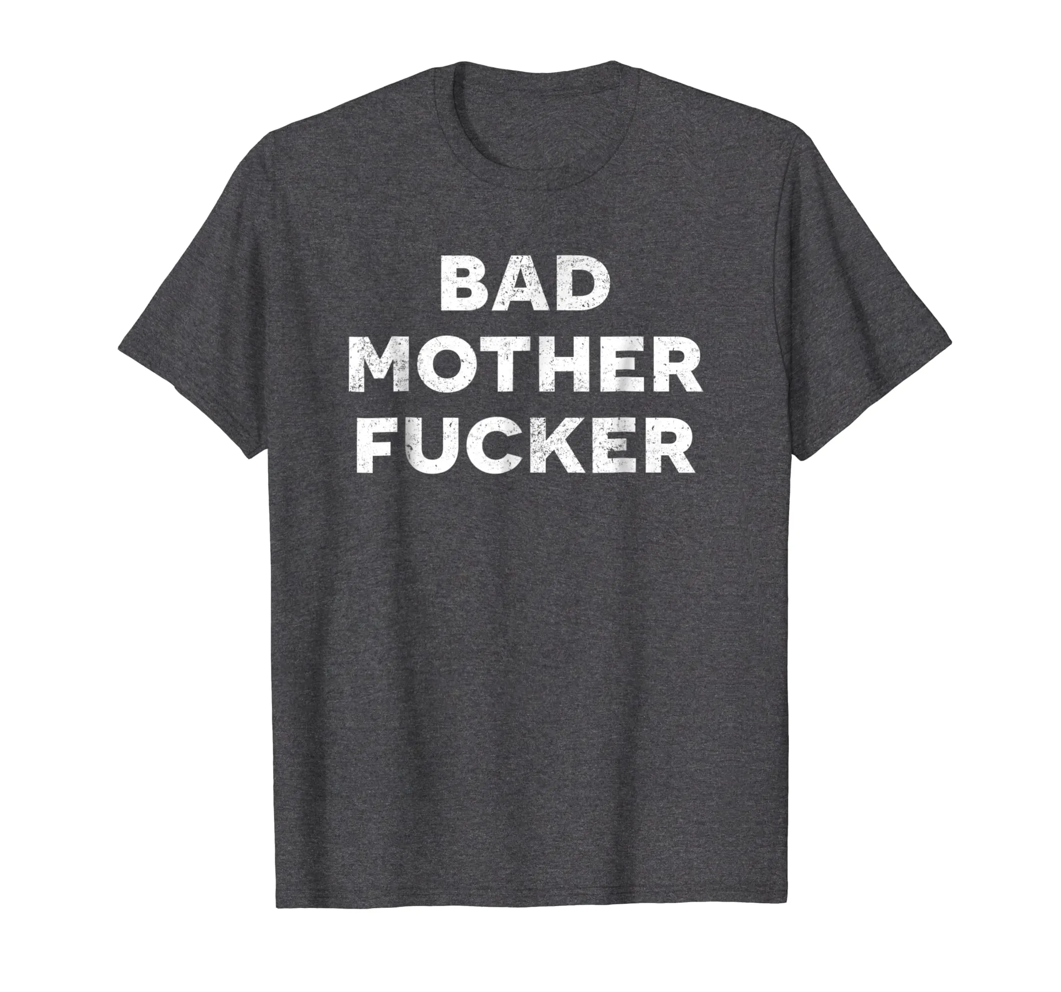 Bad Mother Fucker T-Shirt