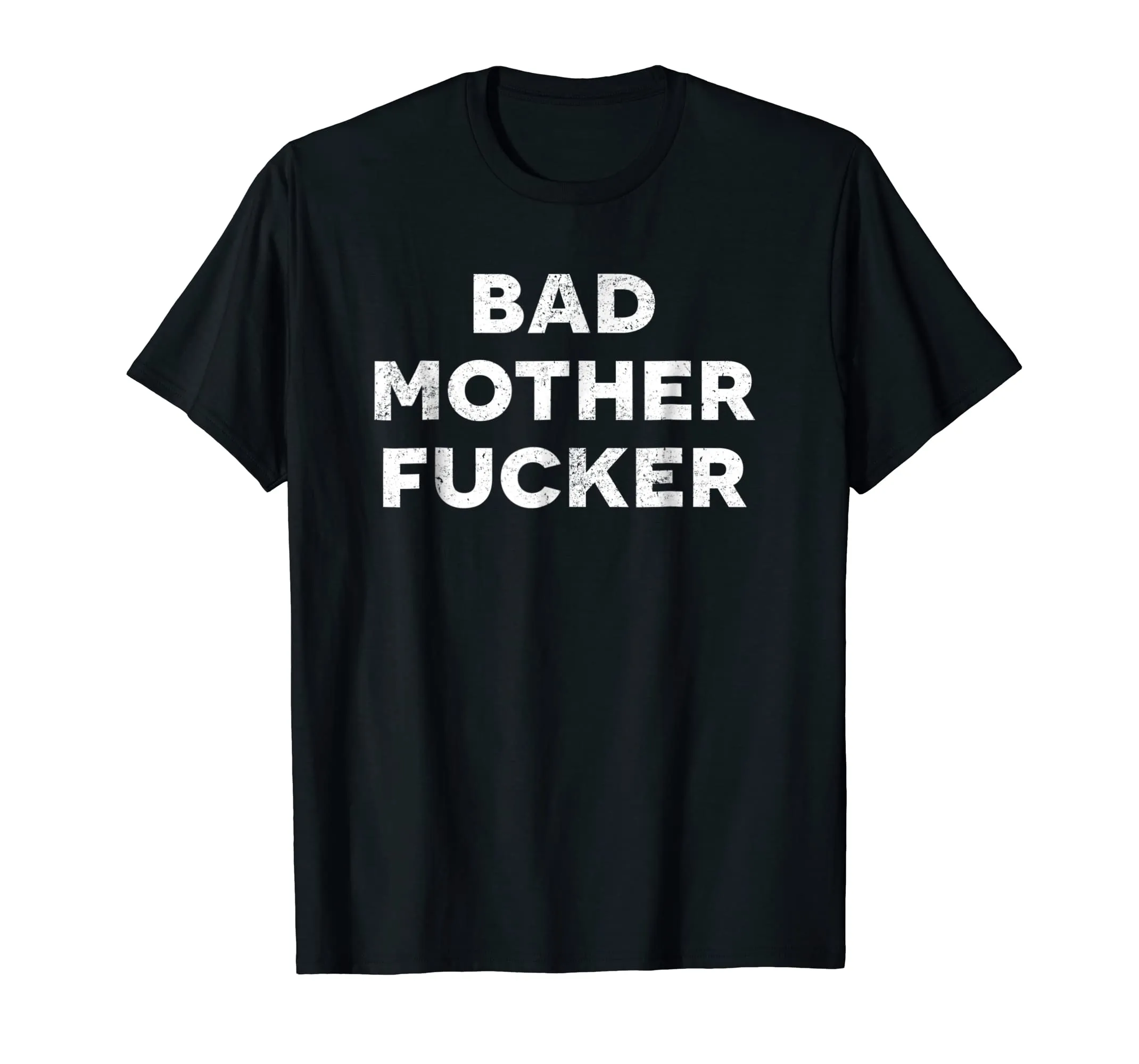 Bad Mother Fucker T-Shirt