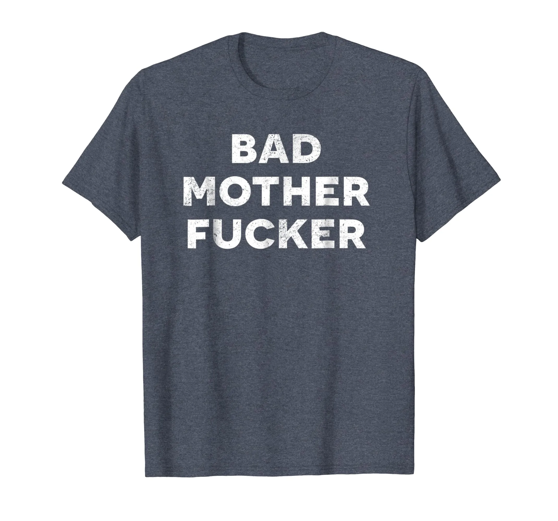 Bad Mother Fucker T-Shirt