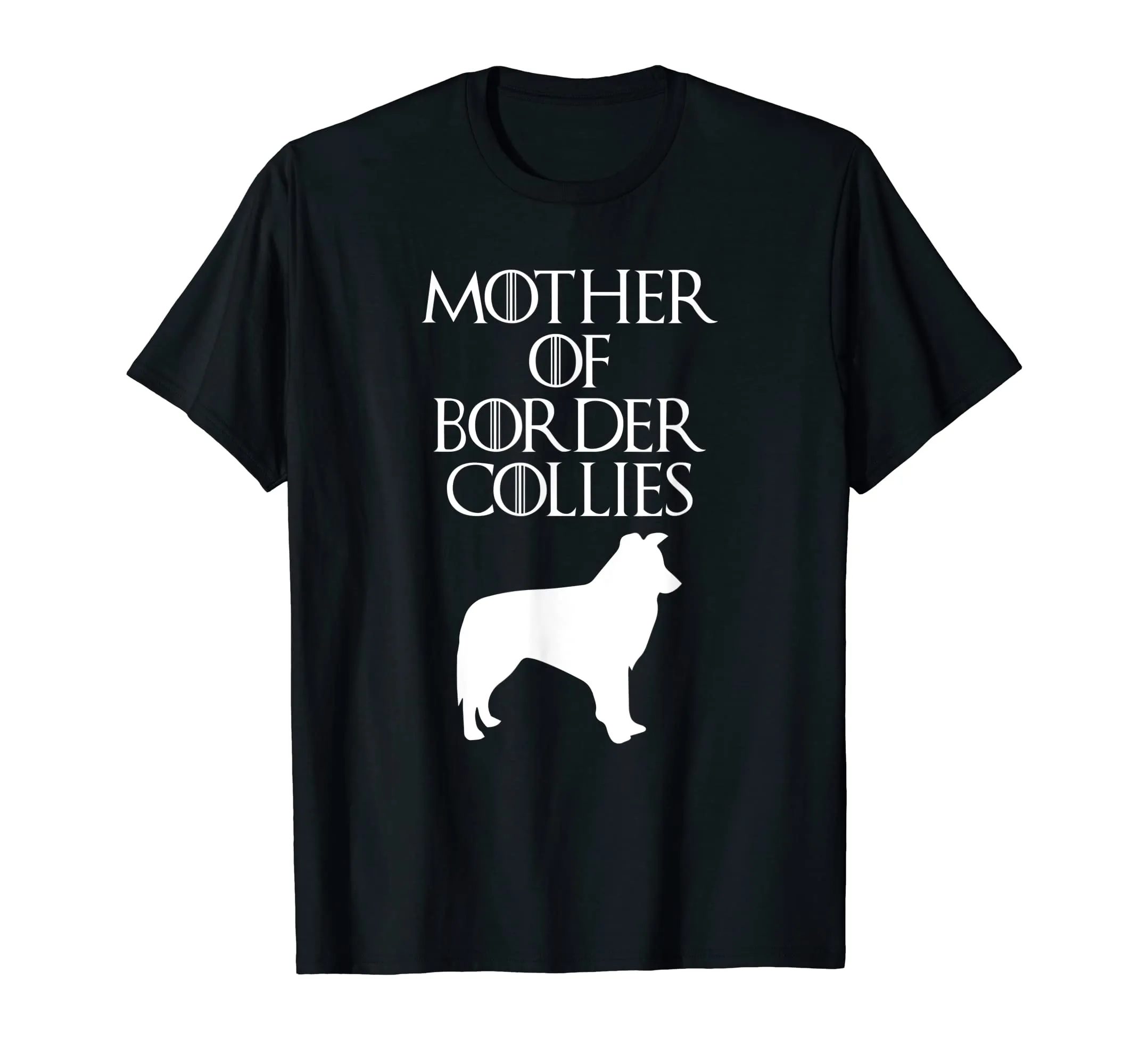 Cute &amp; Unique White Mother of Border Collies T-shirt E010588
