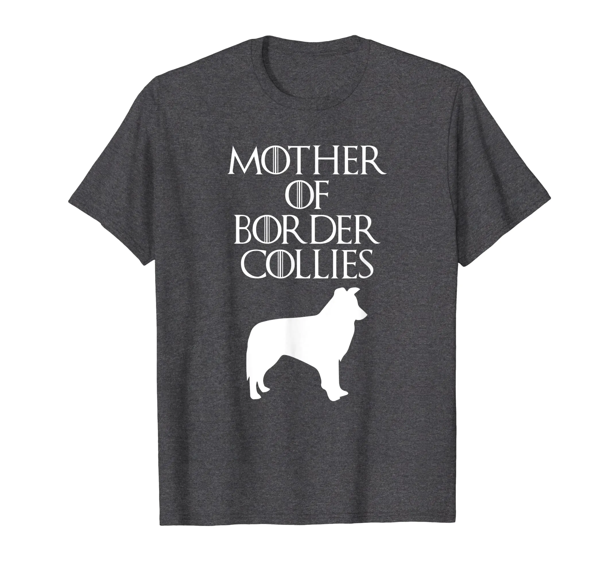 Cute &amp; Unique White Mother of Border Collies T-shirt E010588