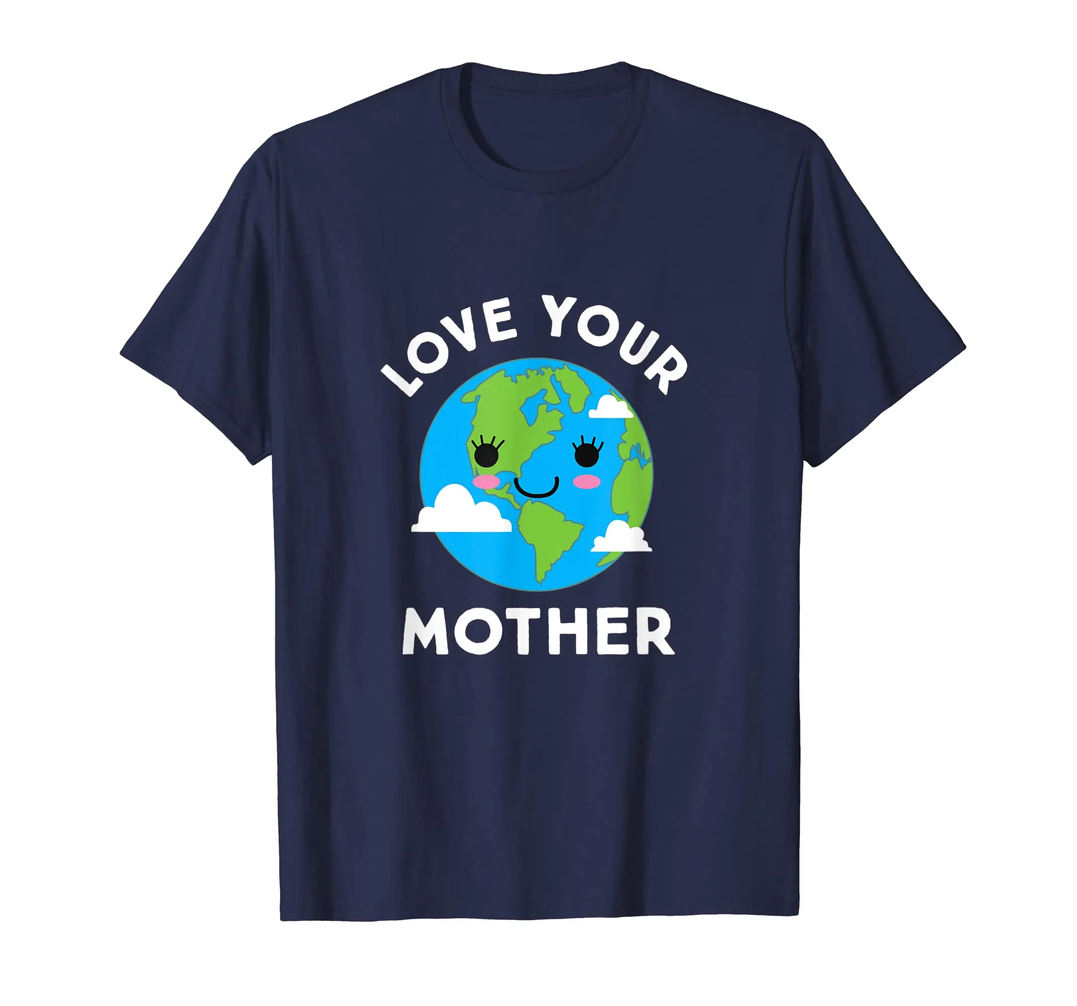 Earth Day Shirt Love Your Mother