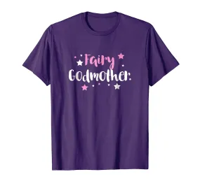 Fairy Godmother T-shirt, Cute Gifts For Aunt Or God Mother