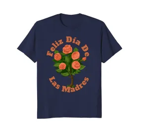 Feliz Dia De Las Madres T-Shirt, Spanish Mother