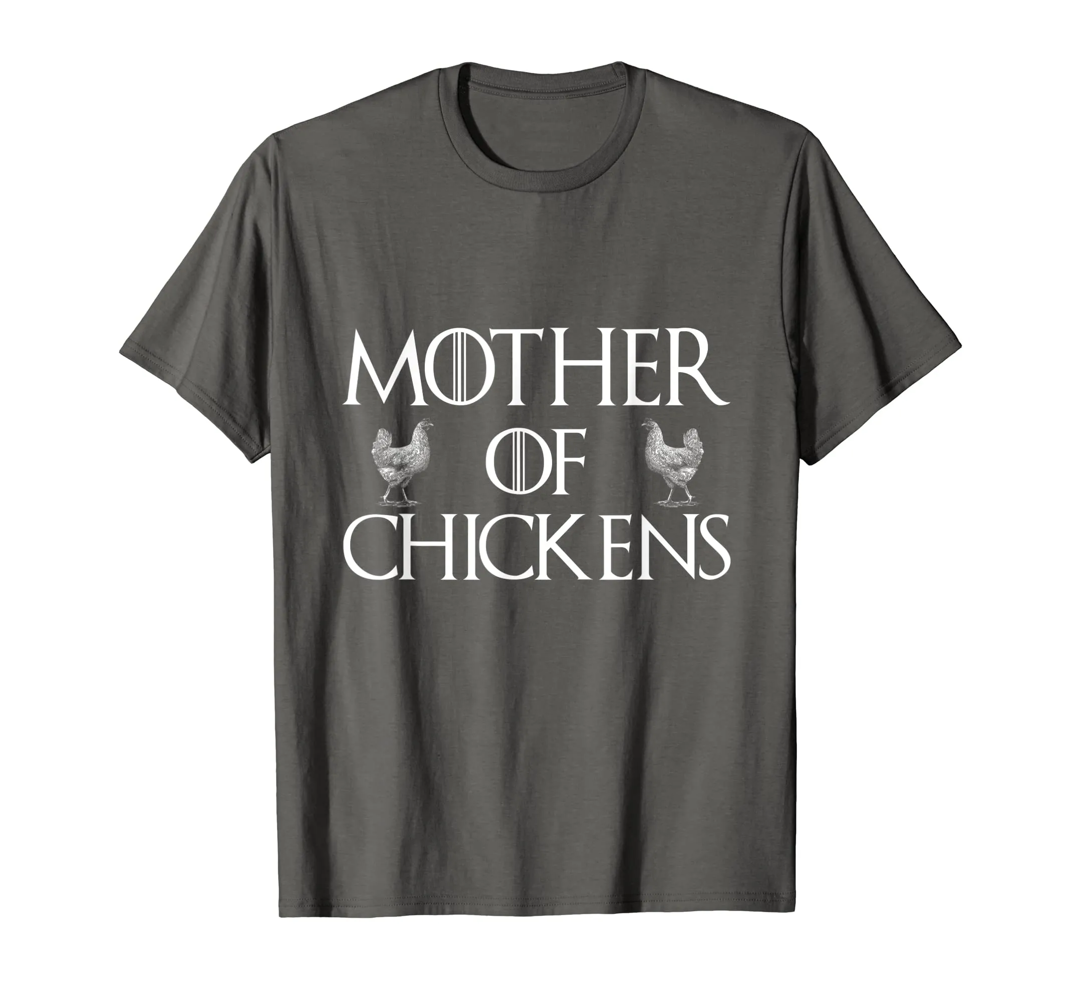 Funny Chicken Lady Quote Gift, Mother Of Chicken T-Shirt