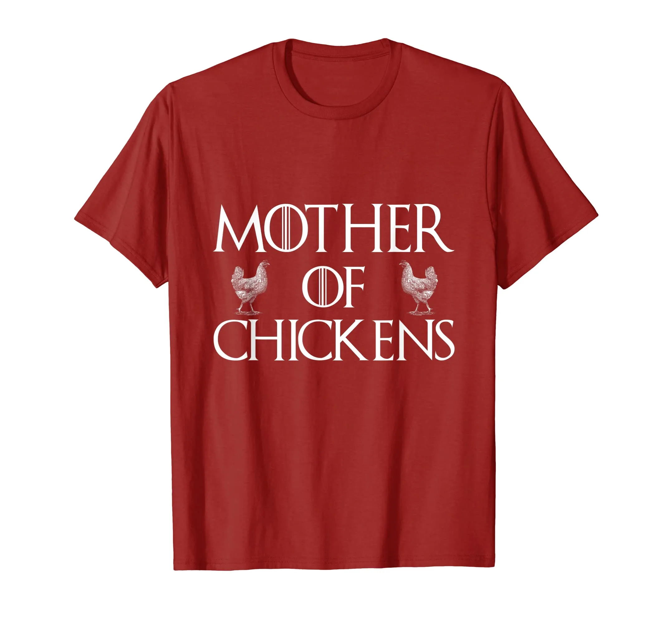 Funny Chicken Lady Quote Gift, Mother Of Chicken T-Shirt