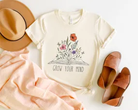 Grow Your Mind Women's Shirt