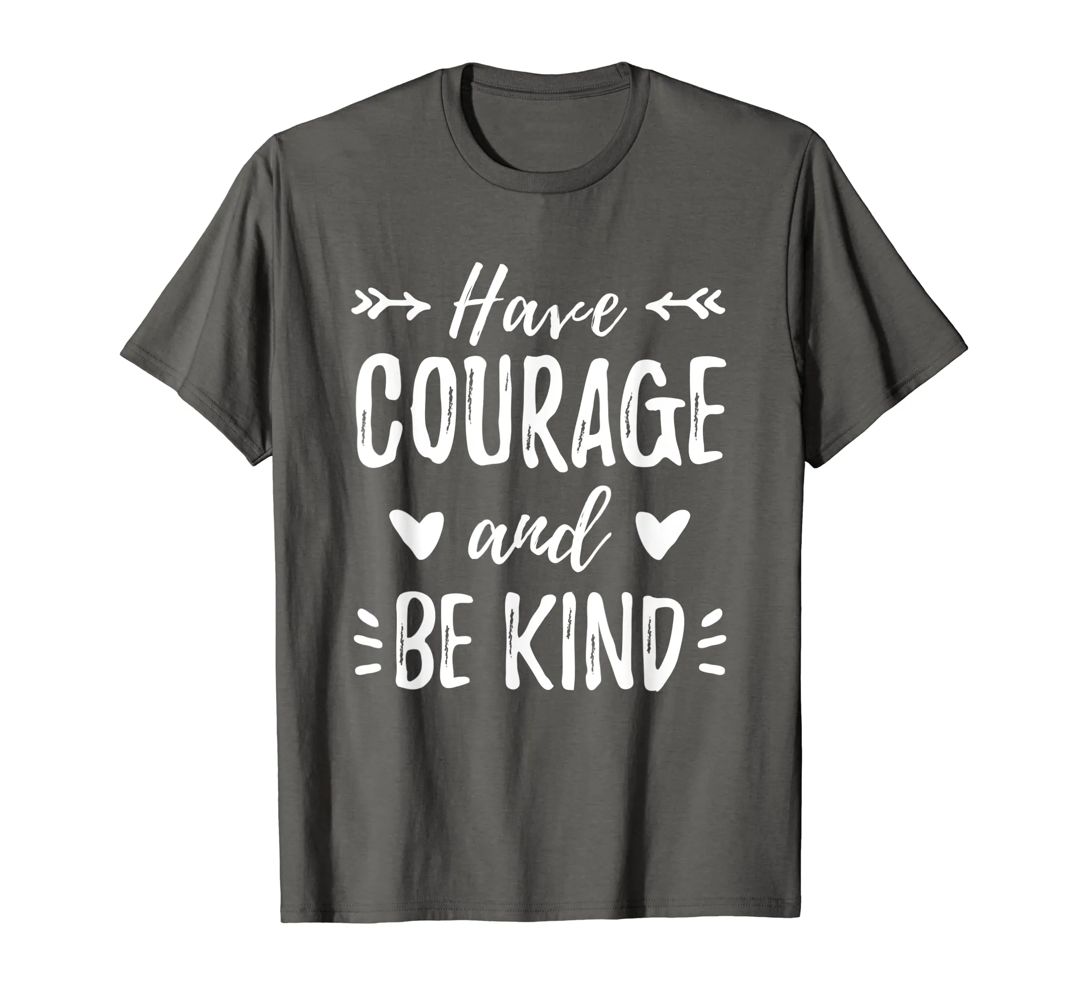 Have Courage And Be Kind Shirt Gift For Mother