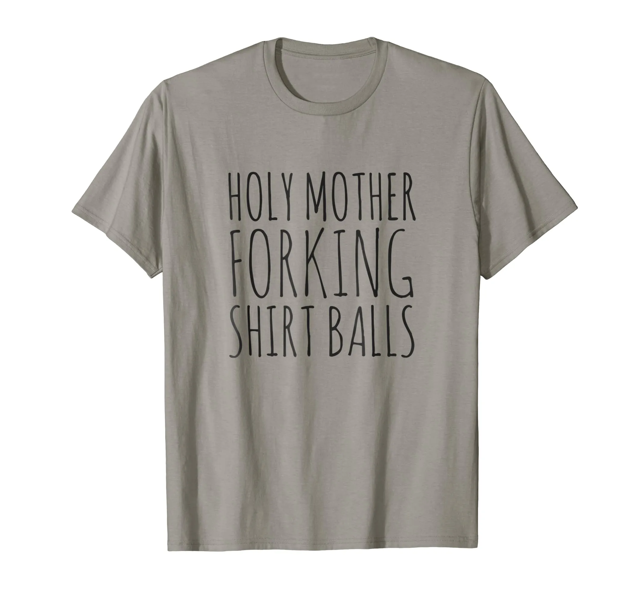 Holy Mother Forking Shirt Balls Bad Place T-Shirt