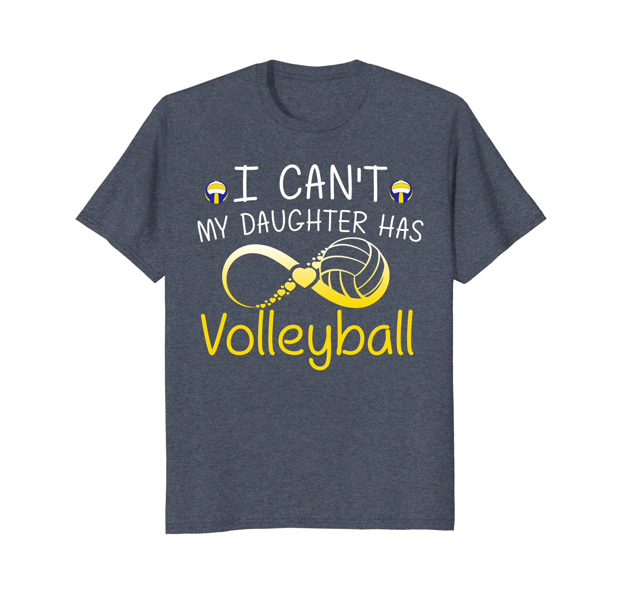 I Can't My Daughter Has Volleyball Mom T Shirt Mother Gifts