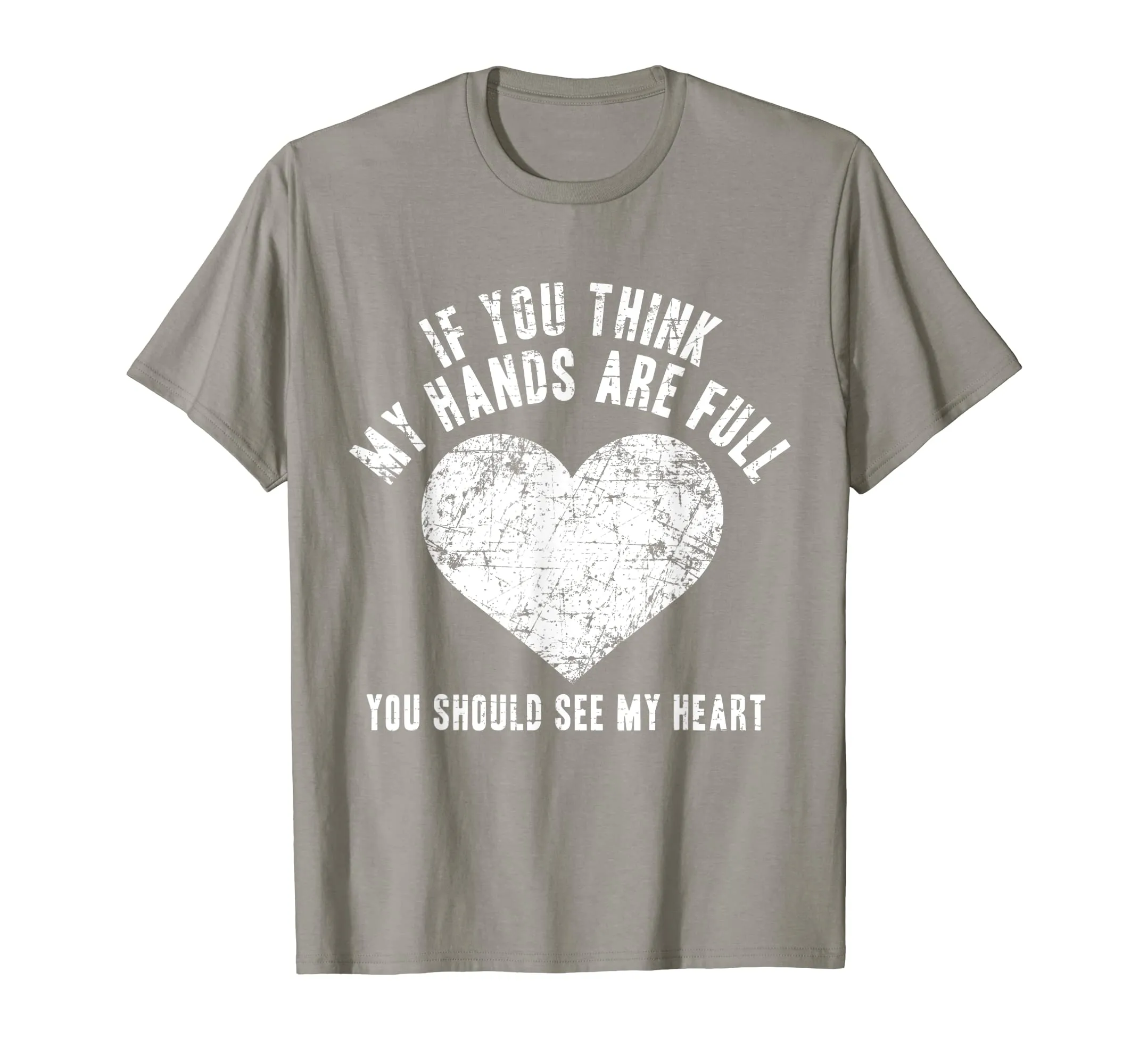 If You Think My Hands are Full Shirt, Mother Gift Mom