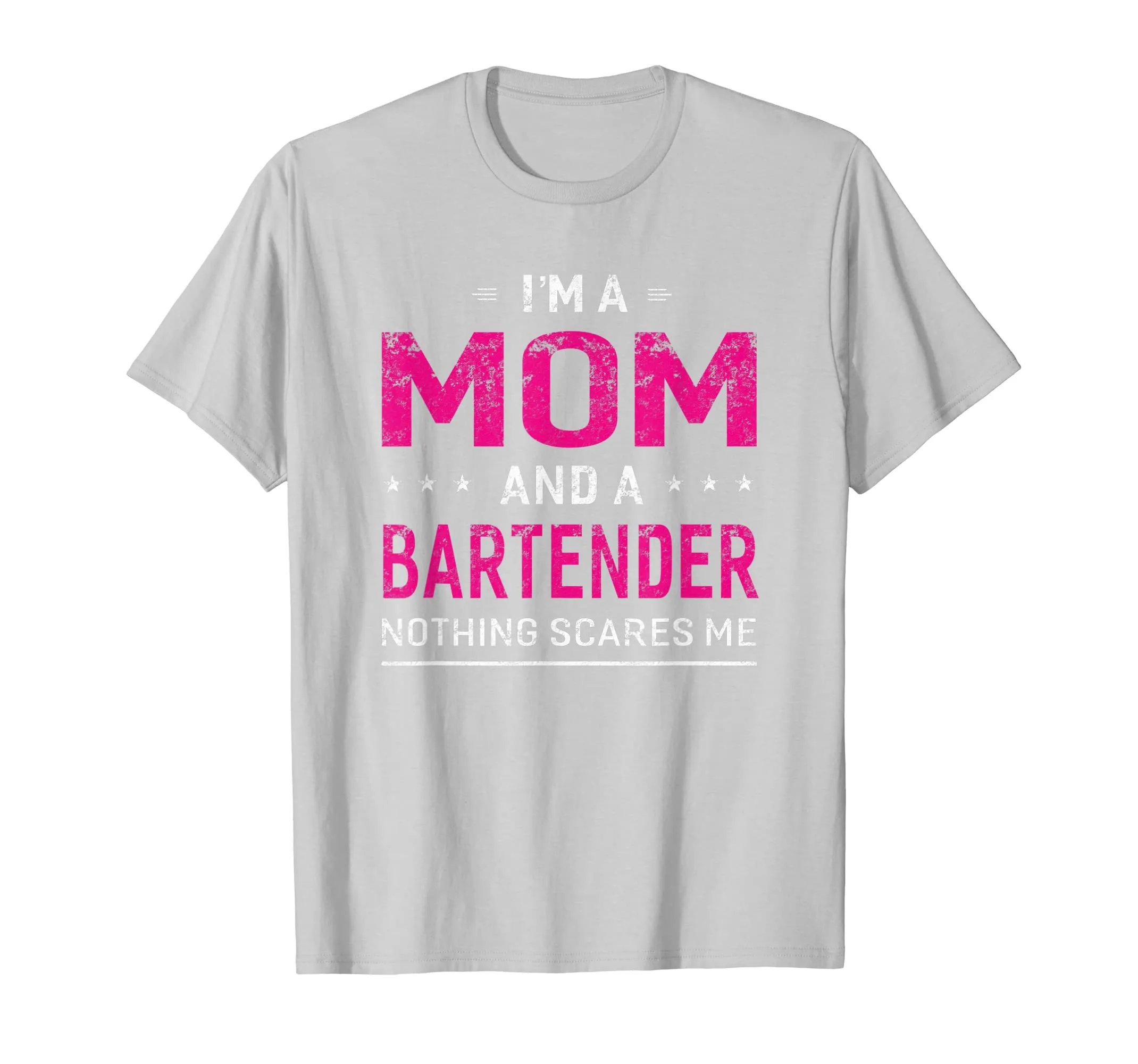 I'm A Mom And Bartender T-shirt For Women Mother Funny Gift