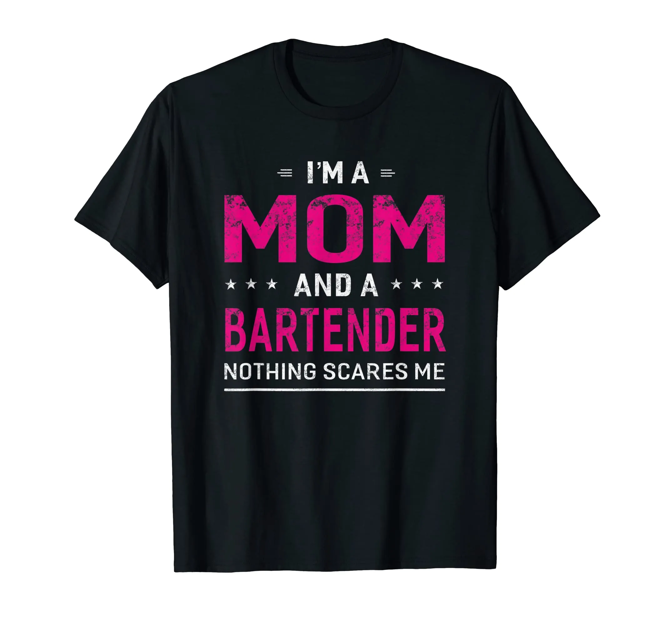 I'm A Mom And Bartender T-shirt For Women Mother Funny Gift