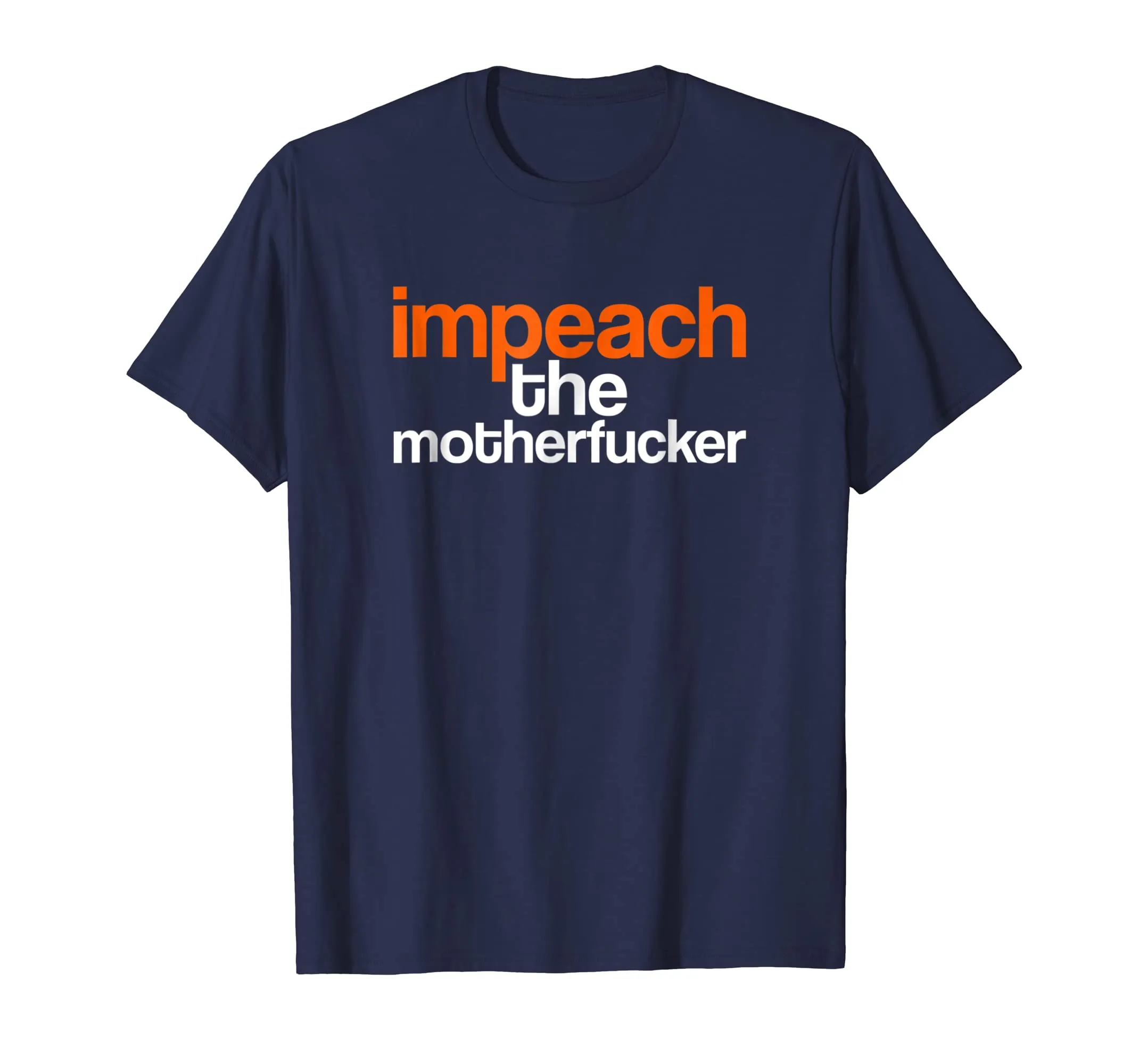 Impeach the Mother Fucker T-Shirt Impeach Trump Tee