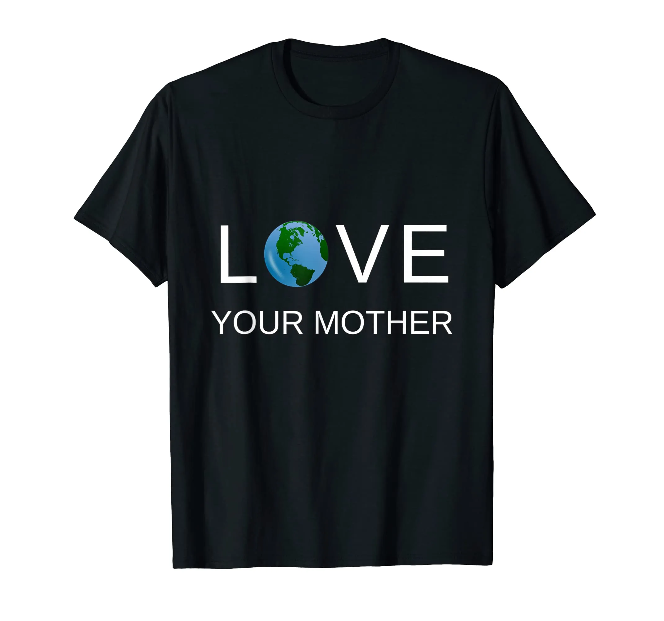 Love Your Mother Earth T-shirt For Earth Day