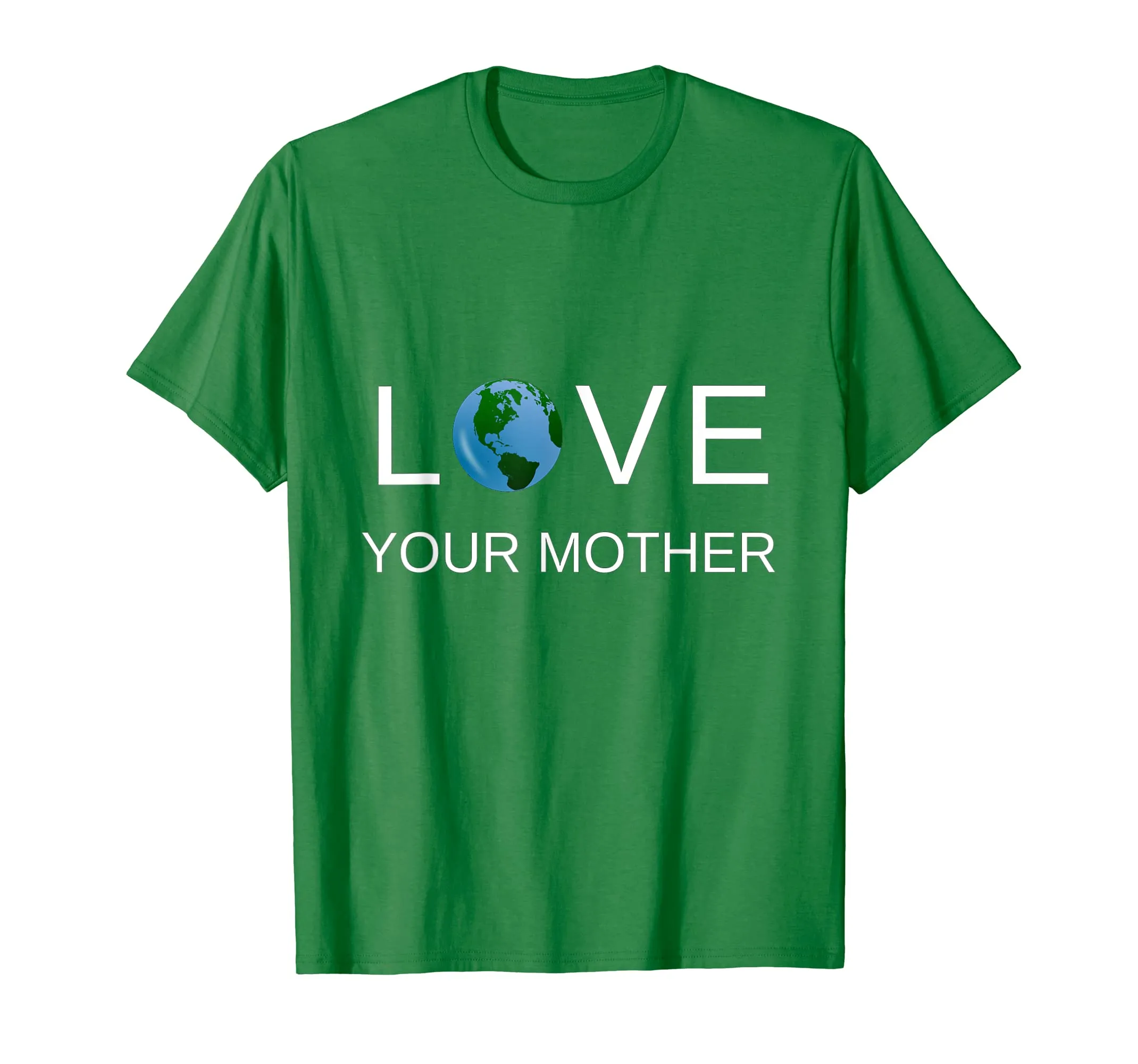 Love Your Mother Earth T-shirt For Earth Day