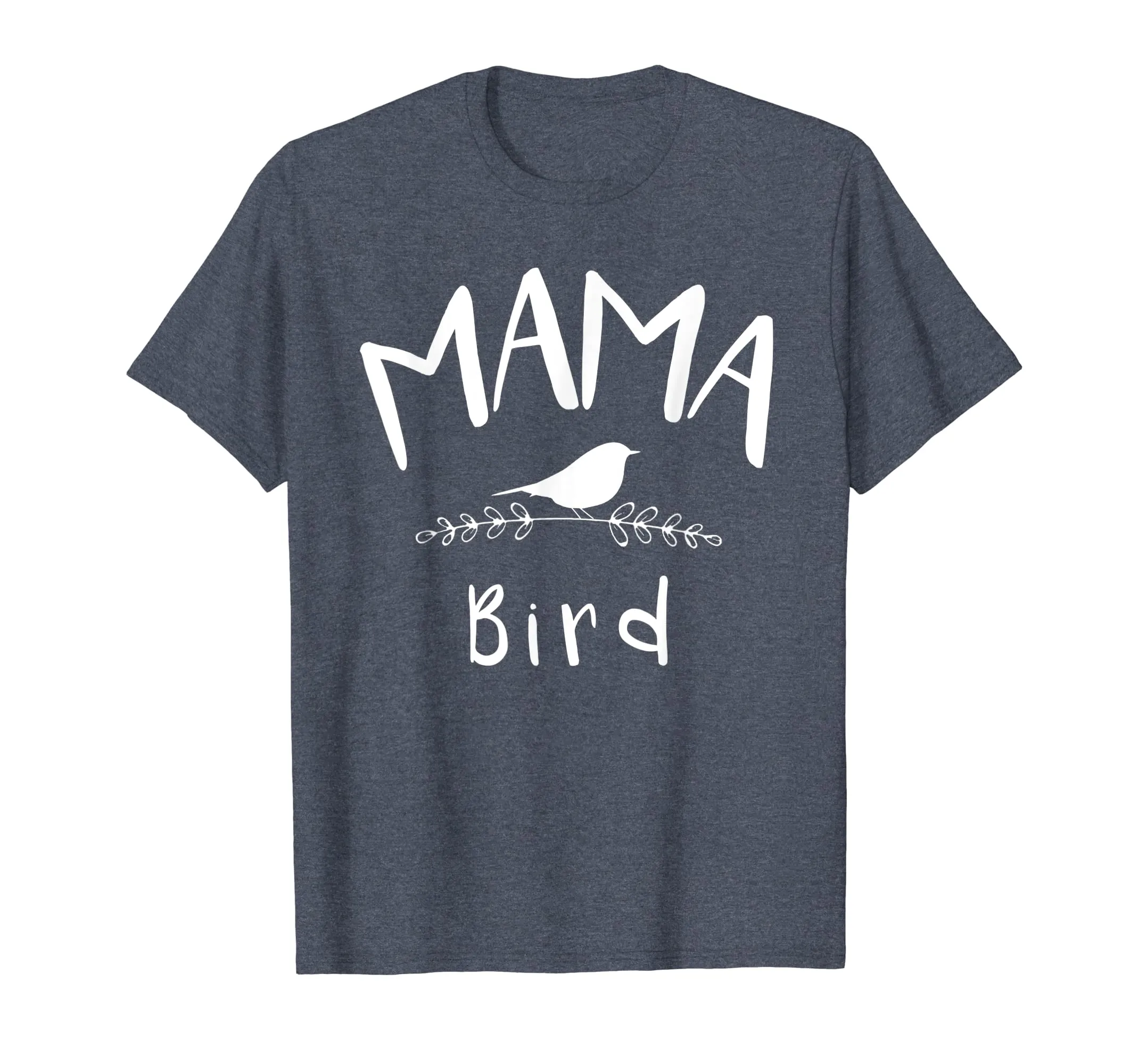 Mama Bird Funny Shirt Gift For Mother