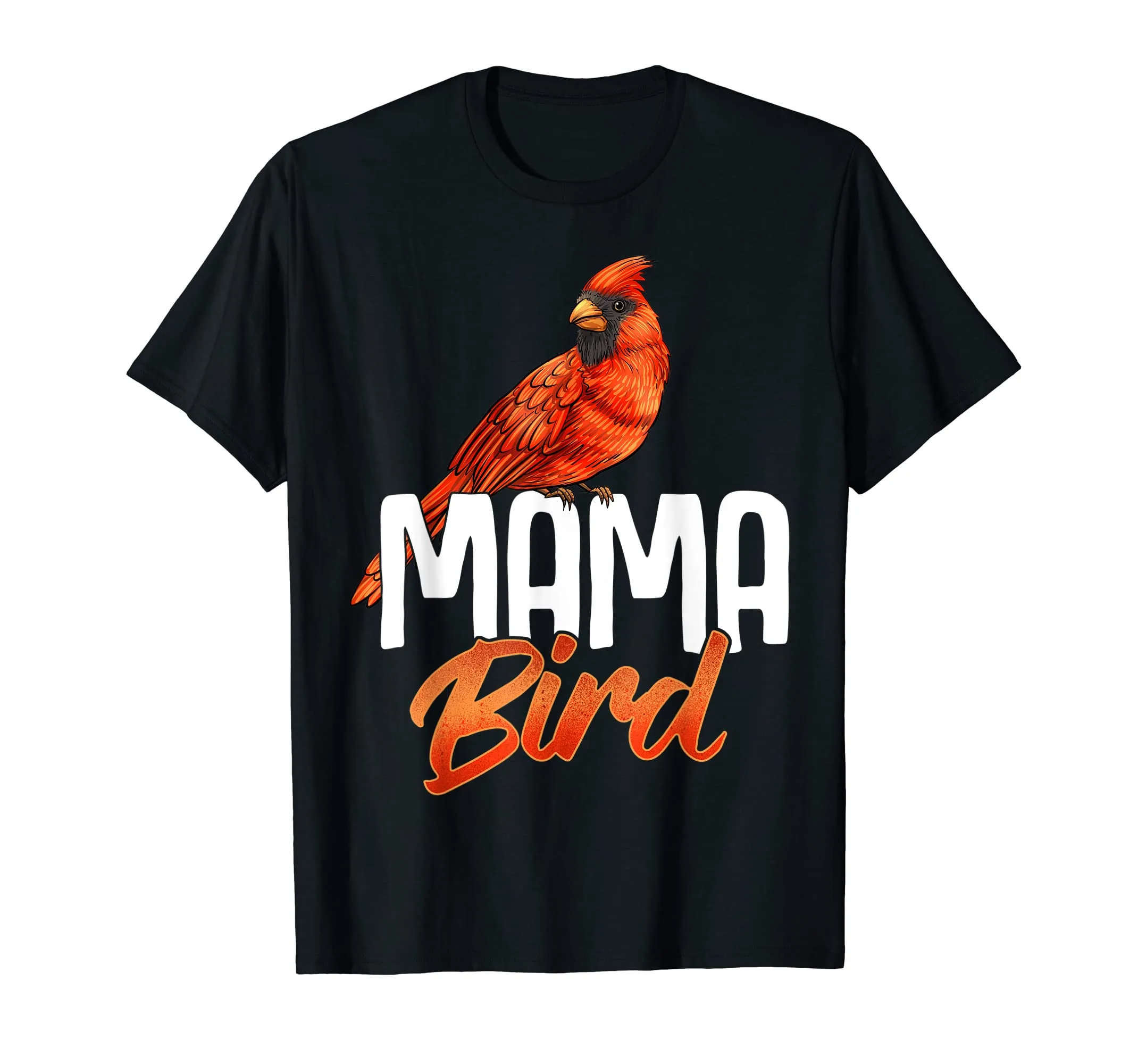 Mama Bird Shirt Red Cardinal Birds Mother Mom Birding
