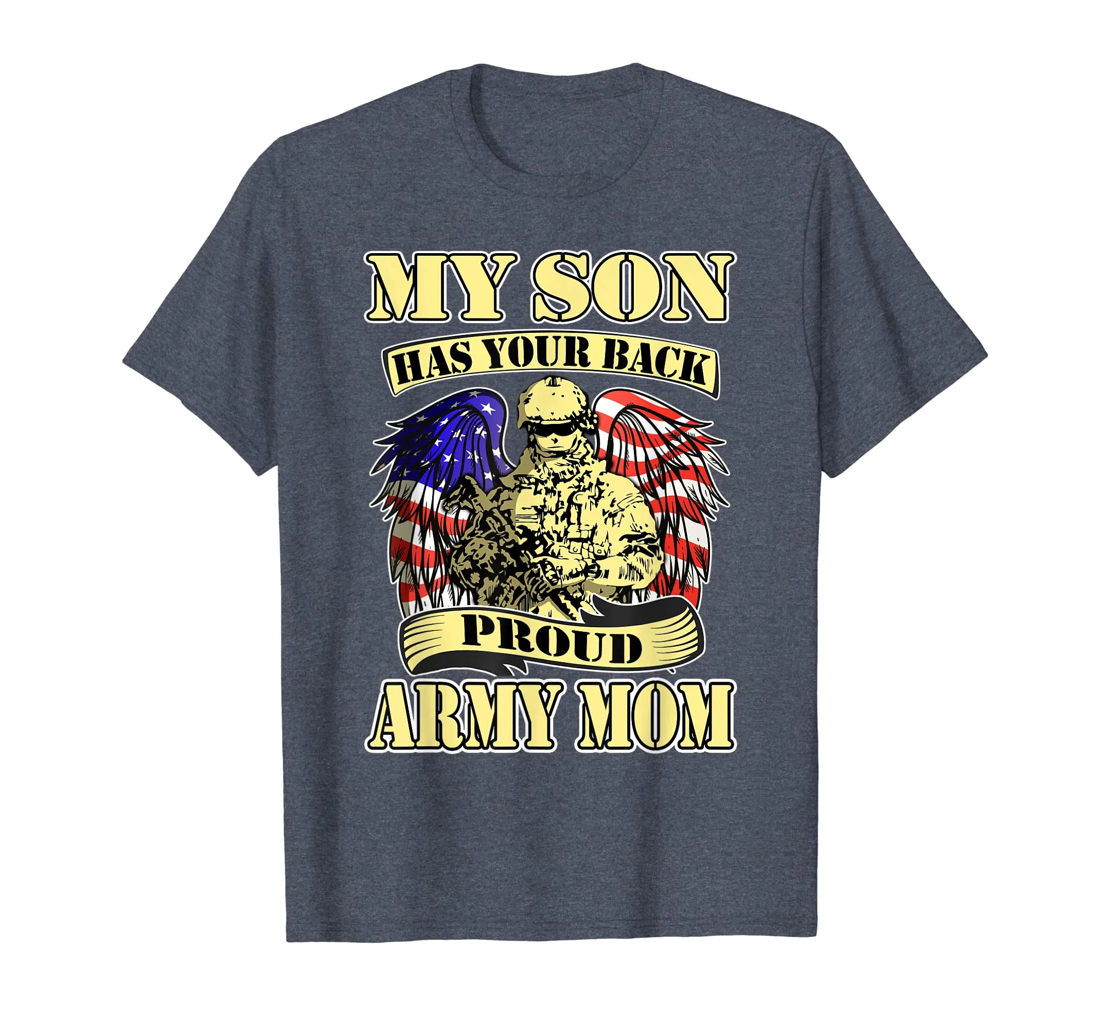 My Son Has Your Back - Proud Army Mom Shirt Mother Gifts