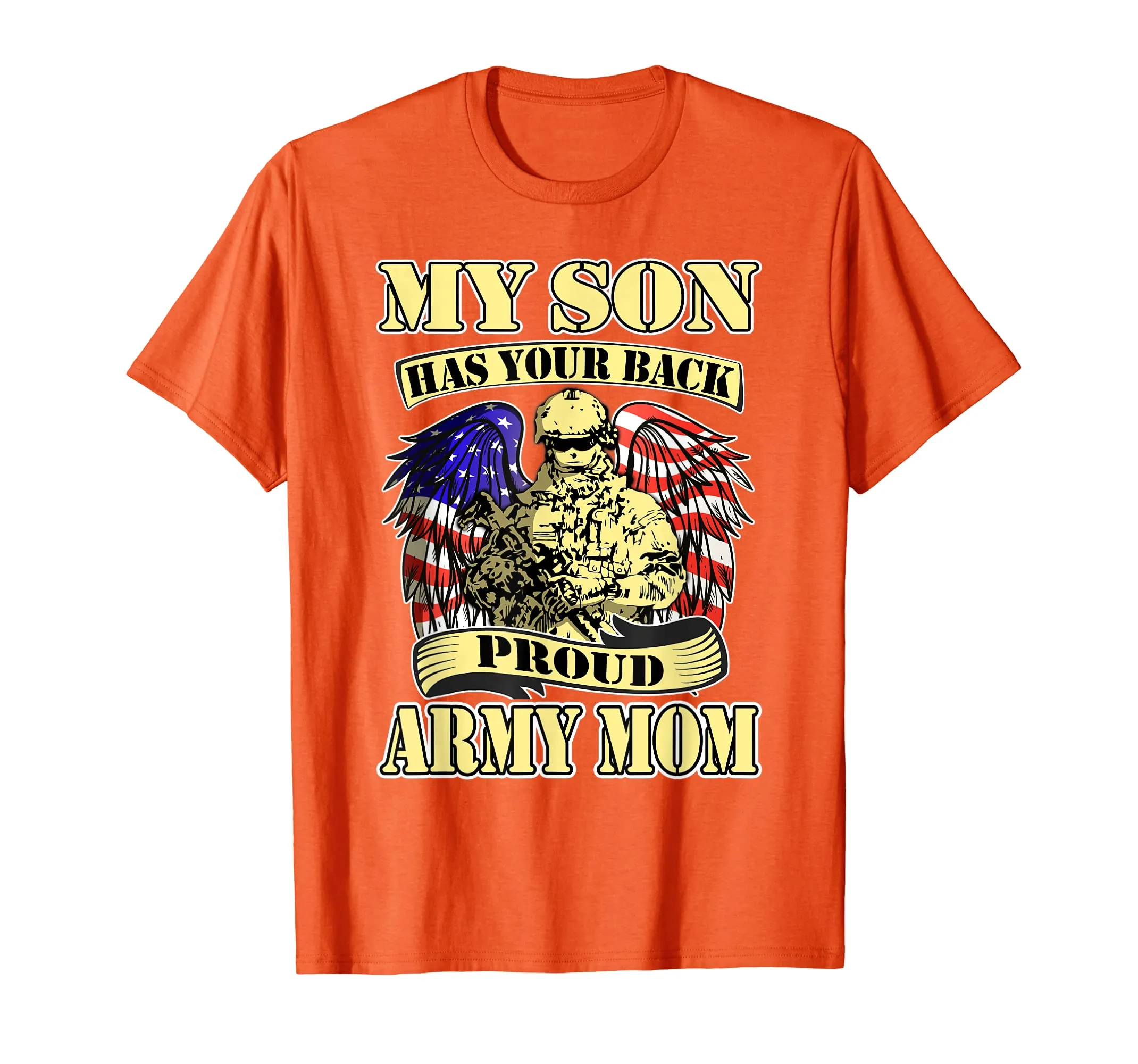 My Son Has Your Back - Proud Army Mom Shirt Mother Gifts