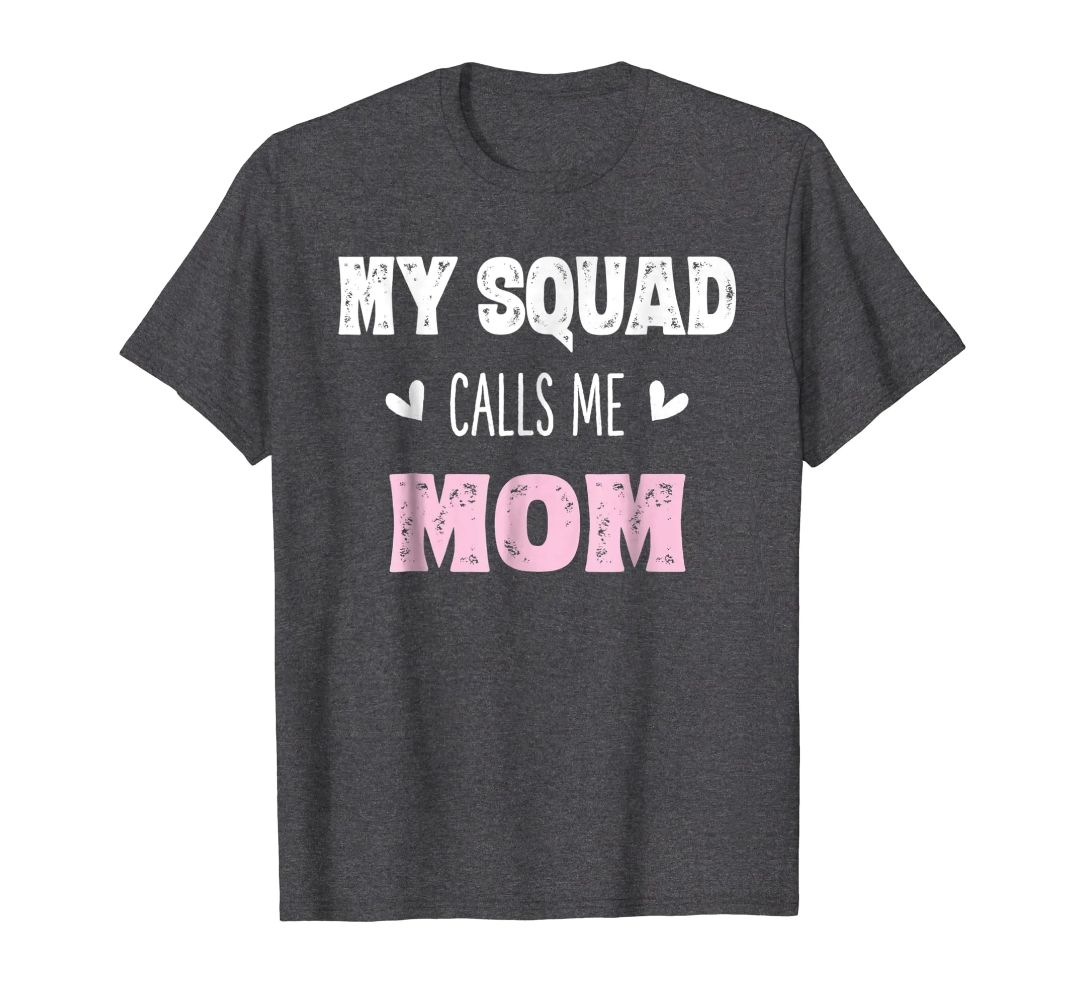 My Squad Calls Me Mom Shirt Mama Mother Gifts from Son