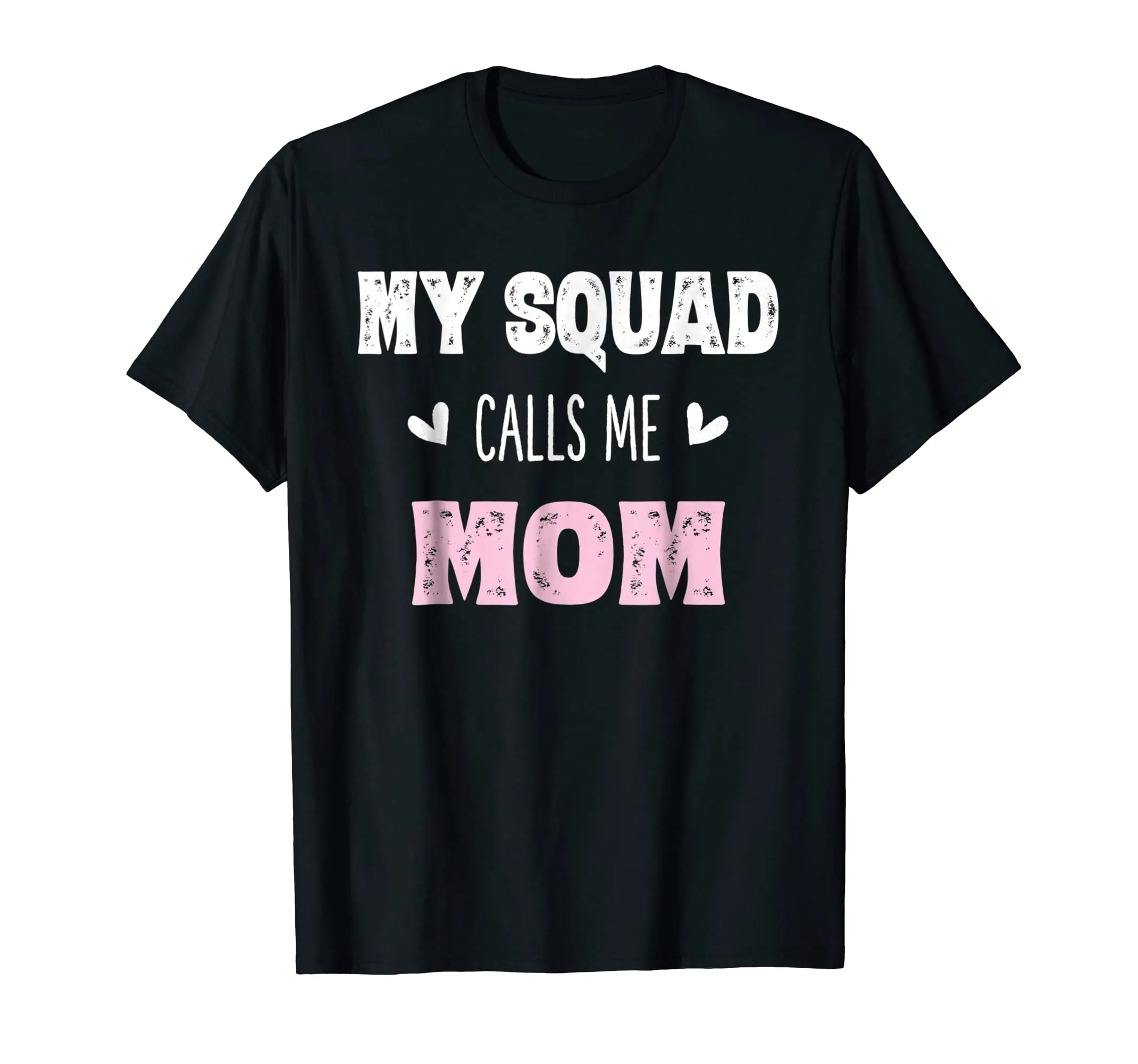 My Squad Calls Me Mom Shirt Mama Mother Gifts from Son