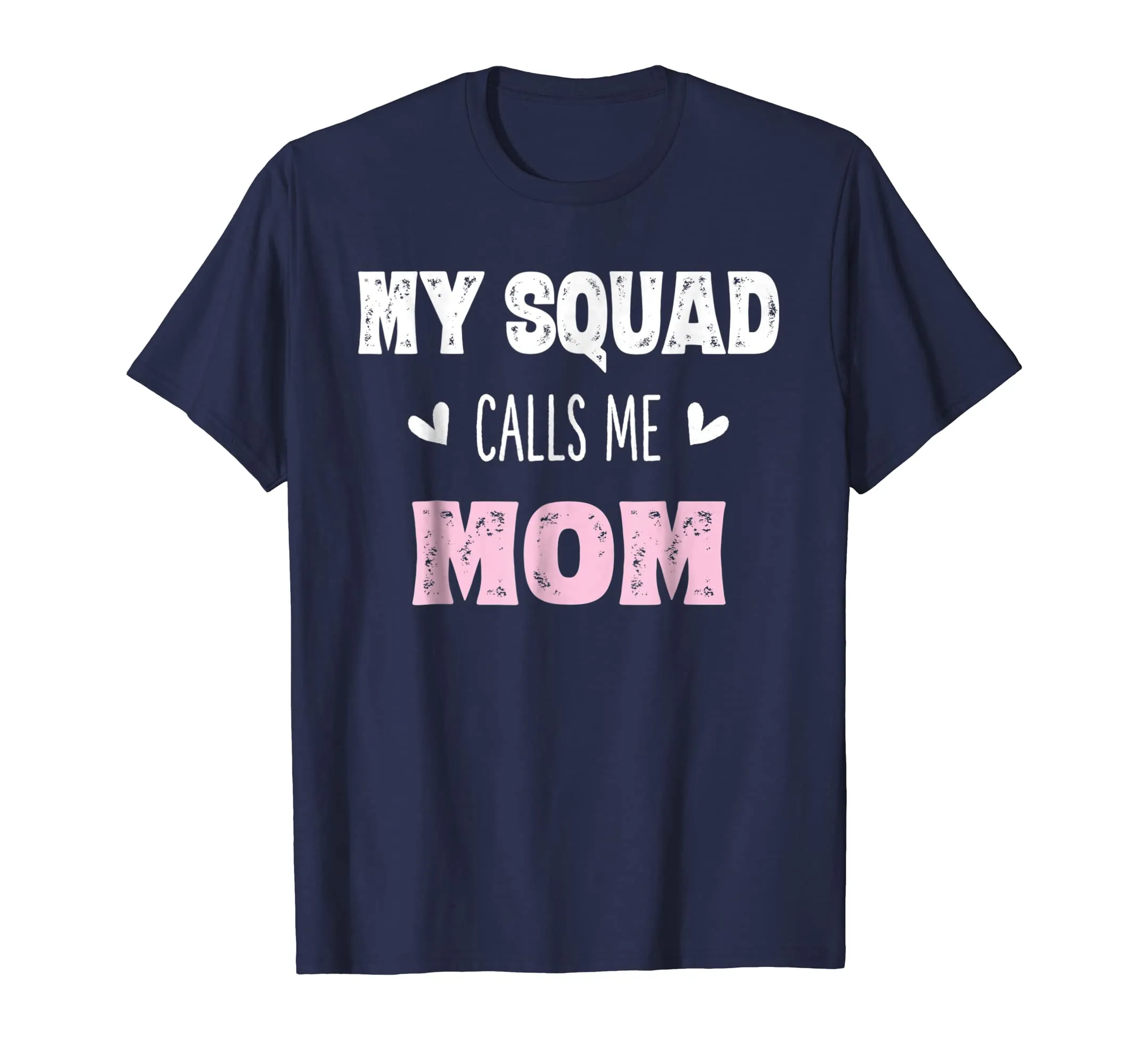 My Squad Calls Me Mom Shirt Mama Mother Gifts from Son