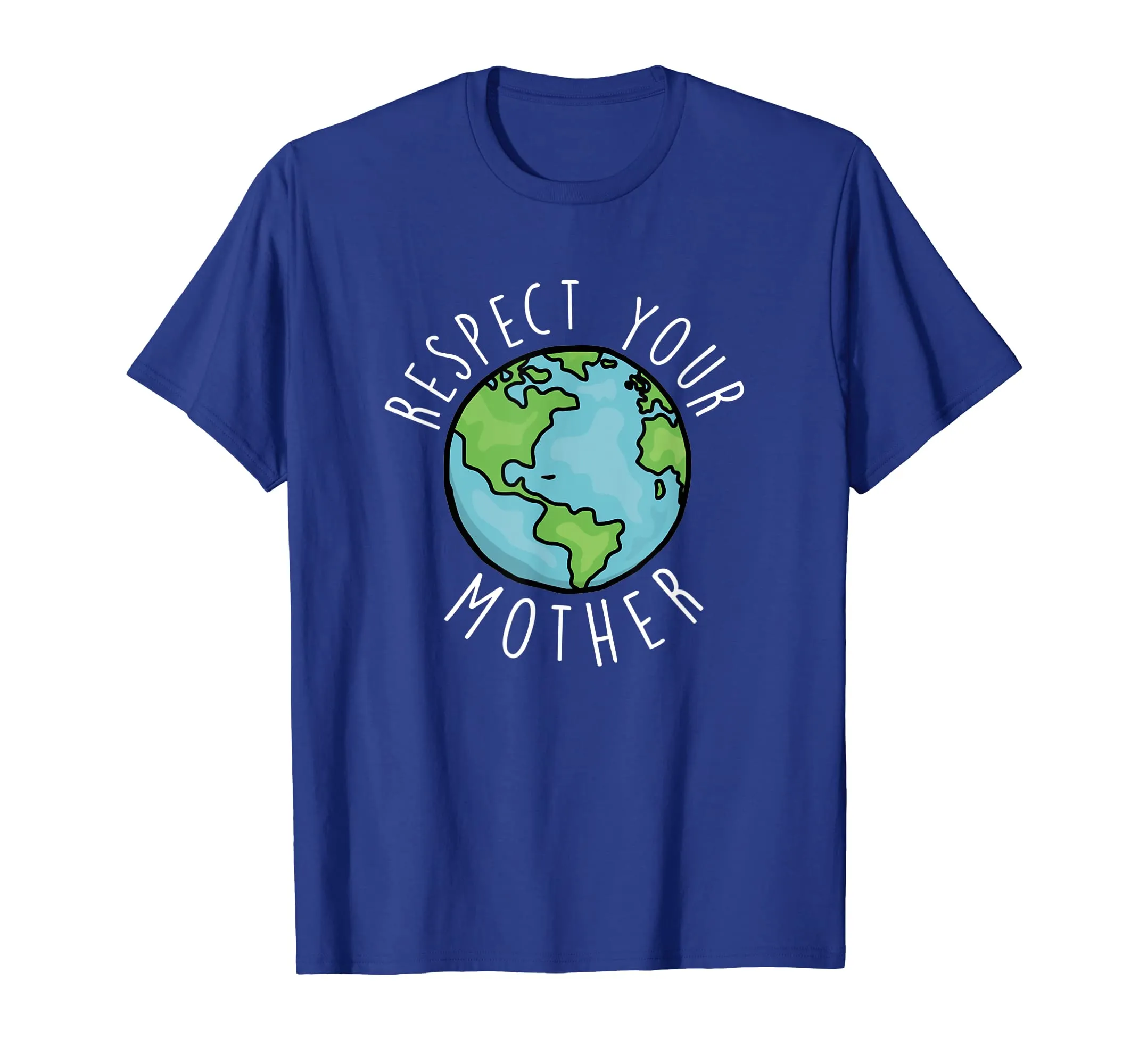 Respect Your Mother Happy Earth Day 2019 T Shirt Gift