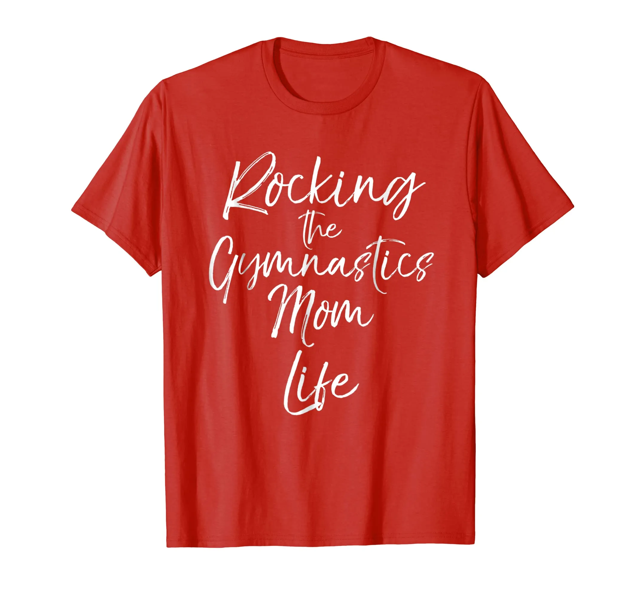 Rocking the Gymnastics Mom Life Shirt Cute Gymnast Mother