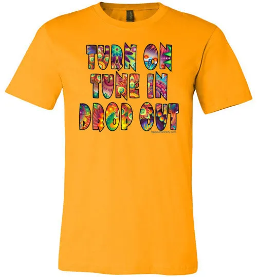 Turn On, Tune In, Drop Out Premium T-Shirt