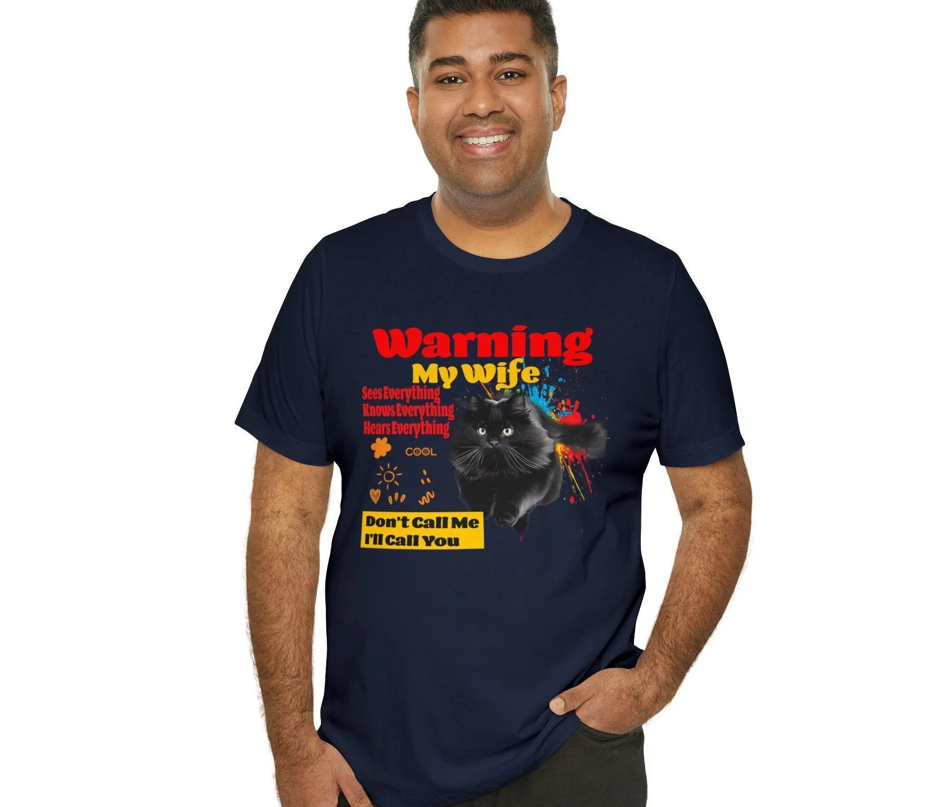 Warning T-shirt my wife sees everything Tees | Casual Custom unisex-Gift T-shirts | Don't Call Me